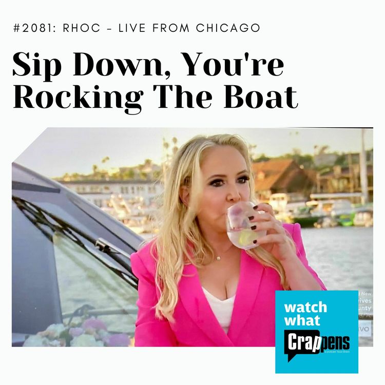cover art for RHOC: Sip Down, You're Rocking The Boat