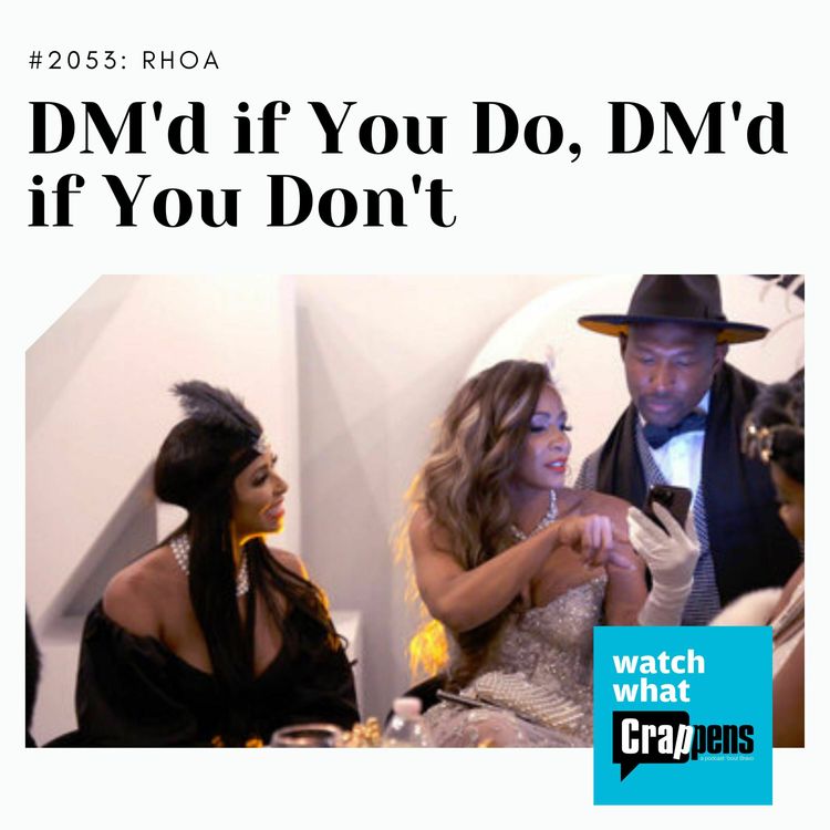 cover art for RHOA: DM'd if You Do, DM'd if You Don't