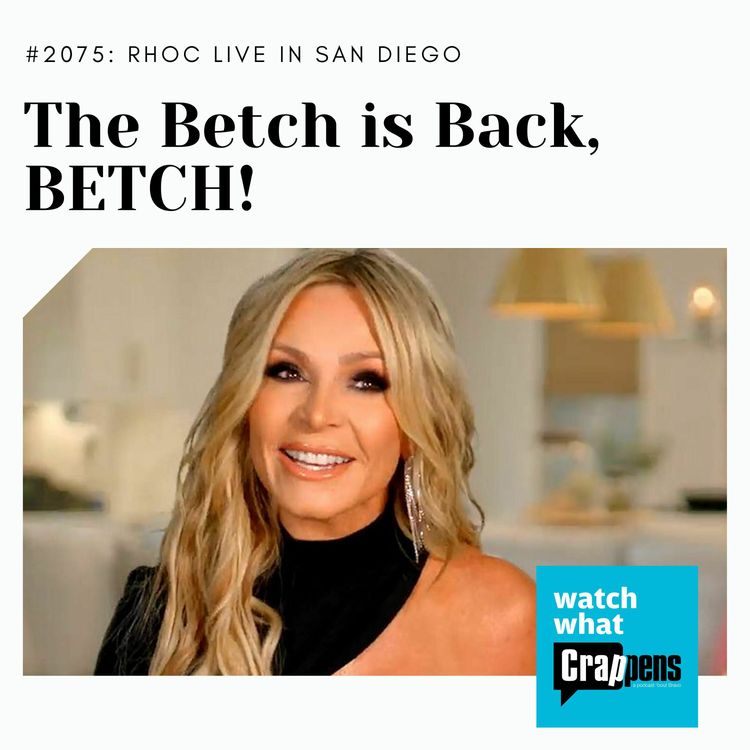 cover art for RHOC Live in San Diego: The Betch is Back, Betch!