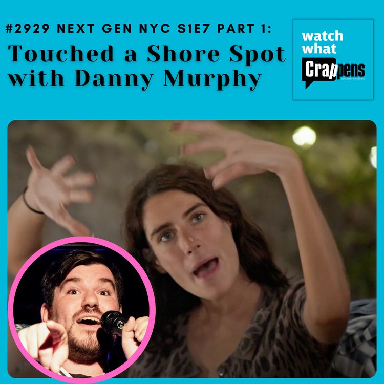 cover art for #2929  Next Gen NYC S1E7 part 1: Touched a Shore Spot with Danny Murphy