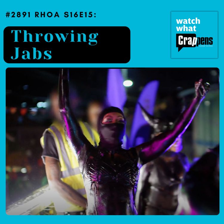 cover art for #2891 RHOA S16E15: Throwing Jabs