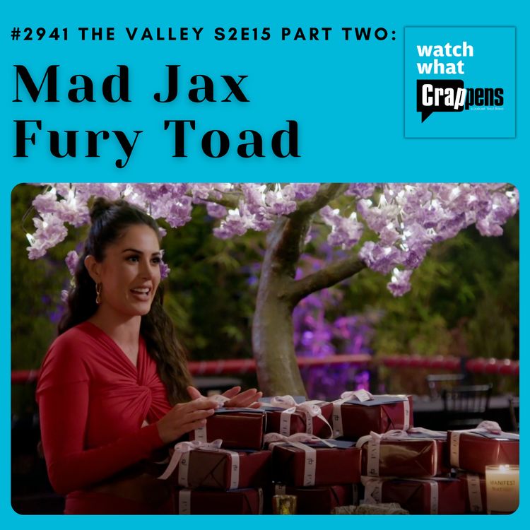 cover art for #2941 The Valley S2E15 Part Two: Mad Jax Fury Toad