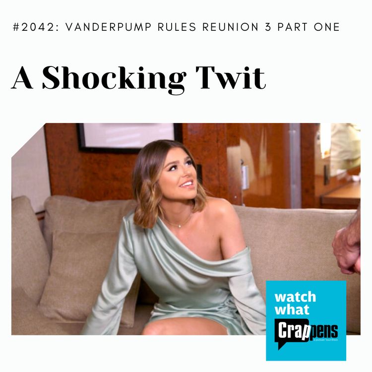 cover art for PumpRules Reunion 3 Part One: Shocking Twit