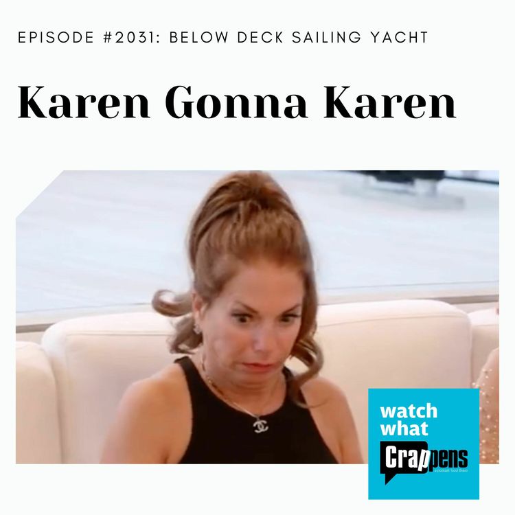 cover art for Below Deck Sailing Yacht: Karen Gonna Karen