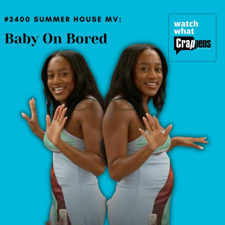 cover art for #2400 Summer House MV: Baby On Bored