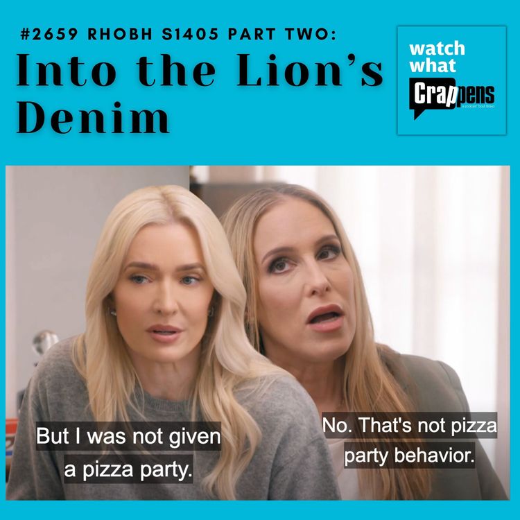 cover art for #2659  RHOBH S1405 Part Two:  Into the Lion’s Denim