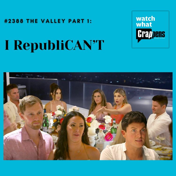 cover art for #2388 The Valley Part 1: I RepubliCAN’T
