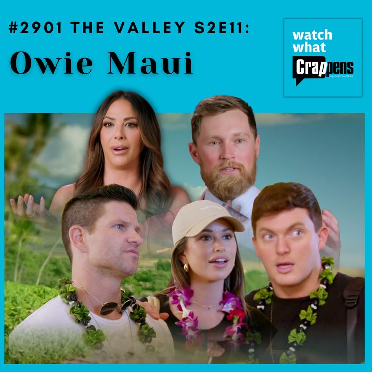 cover art for #2901 The Valley S2E11: Owie Maui