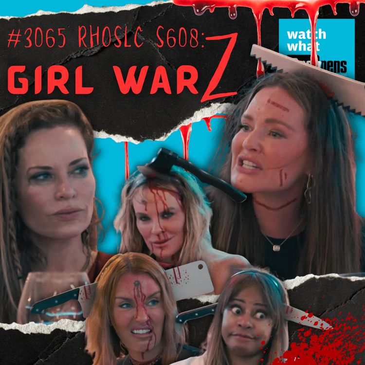 cover art for #3065 RHOSLC S608: Girl War Z