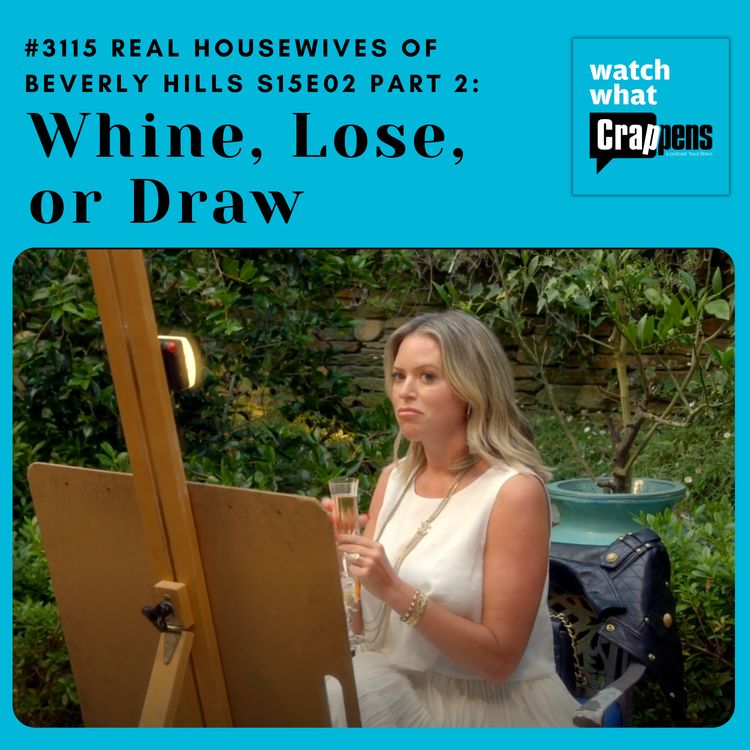 cover art for #3115 RHOBH S15E02 Part 2 : Whine, Lose, or Draw