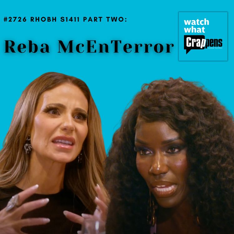 cover art for #2726  RHOBH S1411 Part Two: Reba McEnTerror