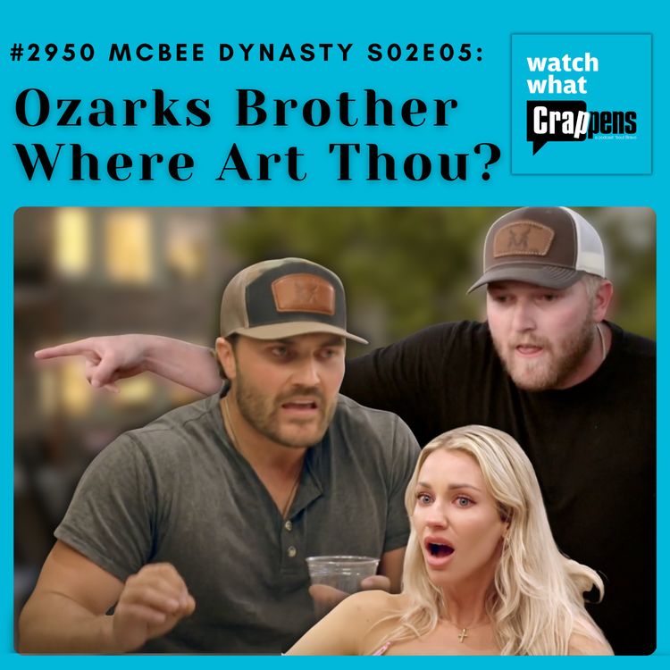 cover art for #2950 McBee Dynasty S02E05: Ozarks Brother Where Art Thou?