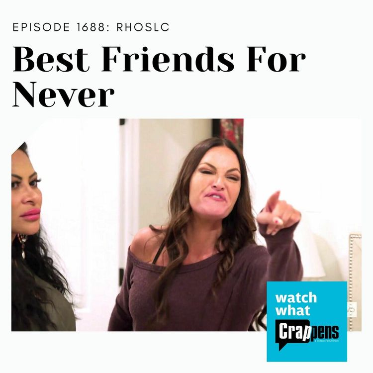 cover art for RHOSLC: Best Friends for Never