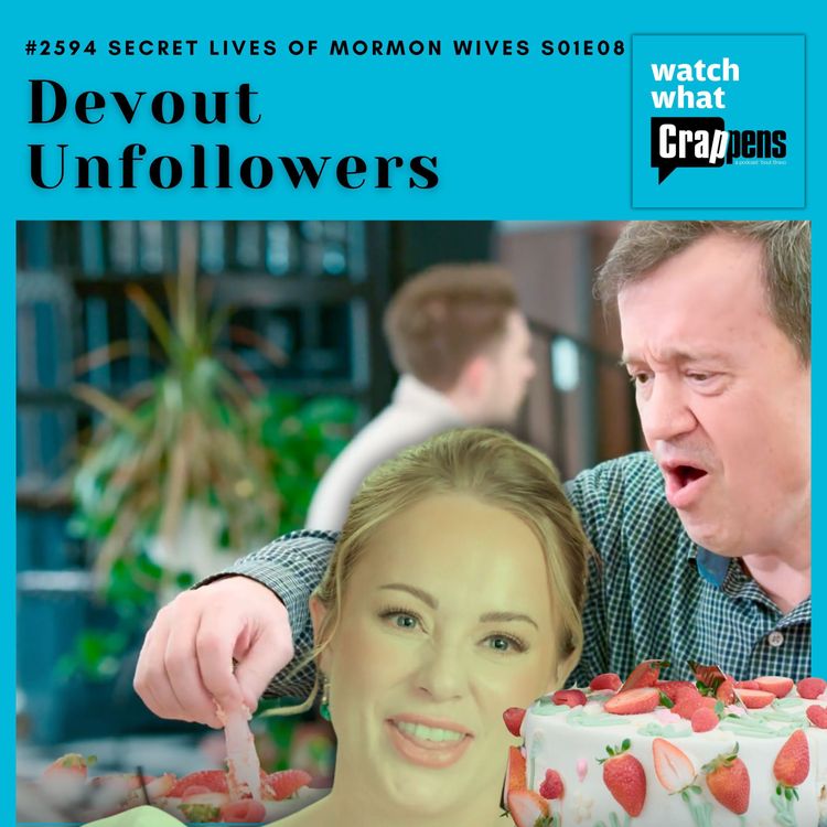 cover art for #2594 Secret Lives of Mormon Wives S01E08: Devout Unfollowers
