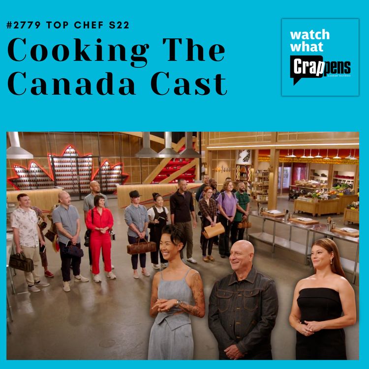 cover art for #2779 Top Chef Season S22: Cooking The Canada Cast