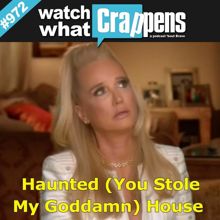 cover art for RHOBH: Haunted (You Stole My Goddamn) House
