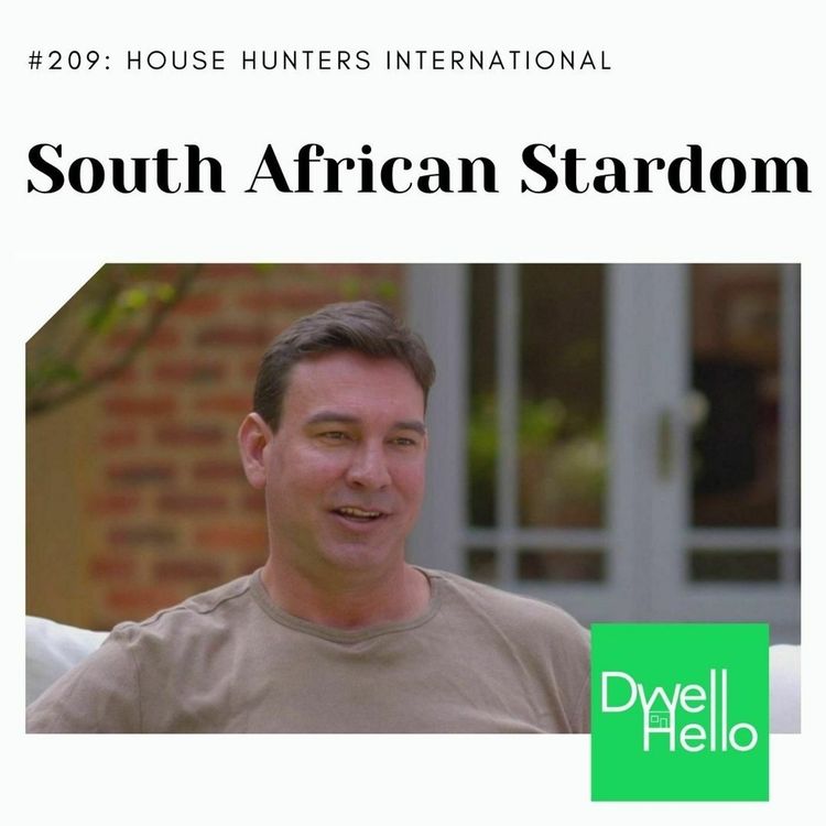 cover art for Dwell Hello #209: South African Stardom