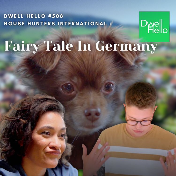 cover art for Dwell Hello #508: Fairy Tale In Germany