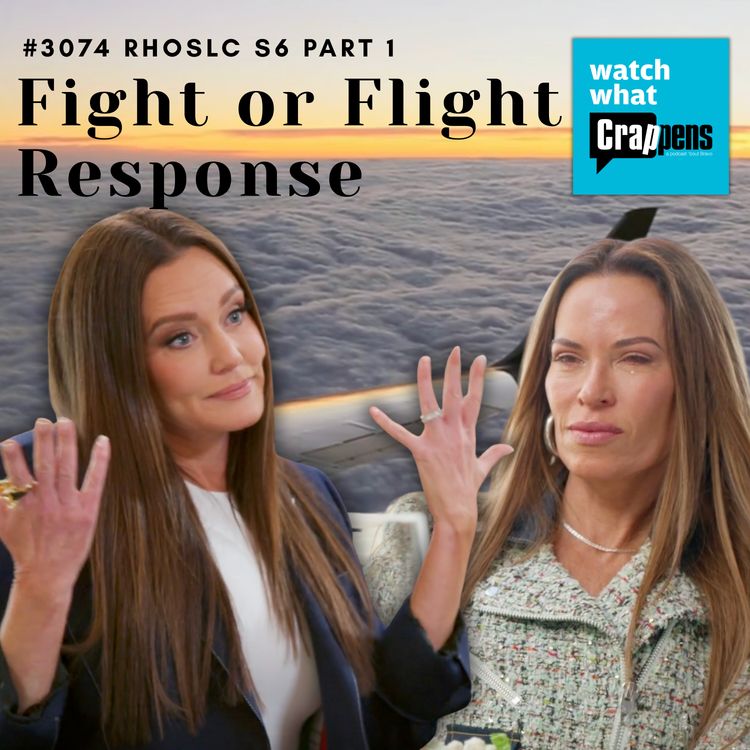 cover art for #3074  RHOSLC S608 Part 1: Fight or Flight Response