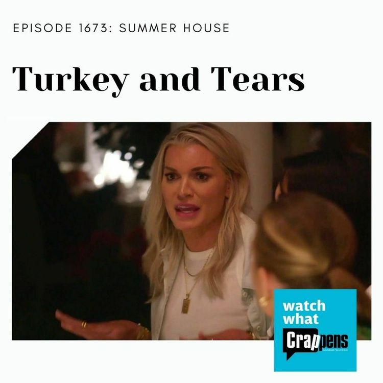 cover art for #1673 Summer House: Turkey and Tears