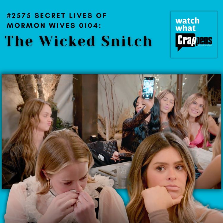 cover art for #2575 Secret Lives of Mormon Wives 0104: The Wicked Snitch