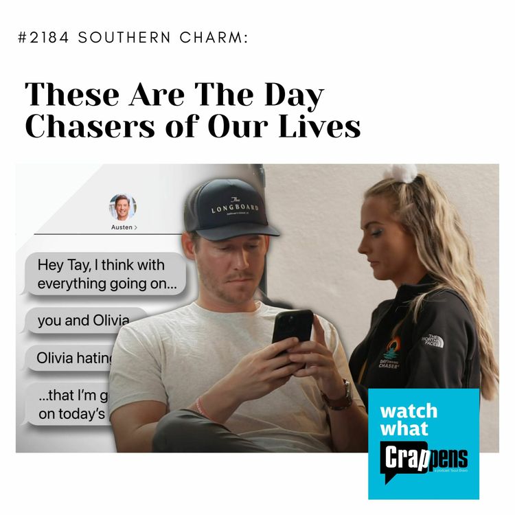 cover art for #2184 Southern Charm: These Are The Day Chasers of Our Lives