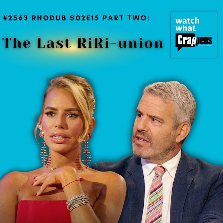 cover art for #2563  RHODub S02E15 Part Two: The Last RiRi-union