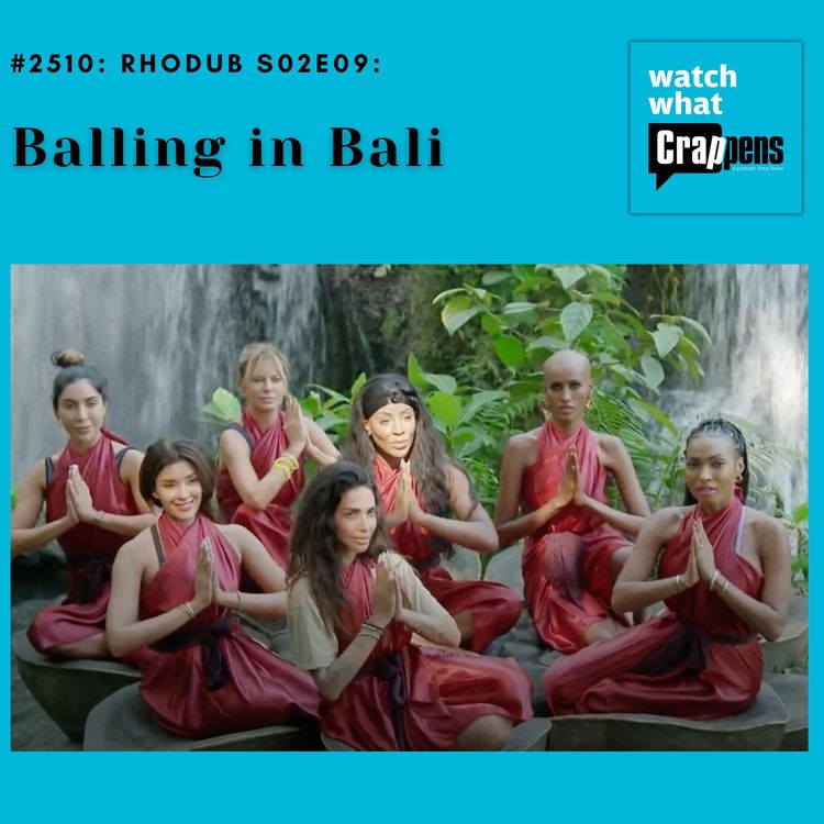cover art for #2510: RHODub S02E09: Balling in Bali