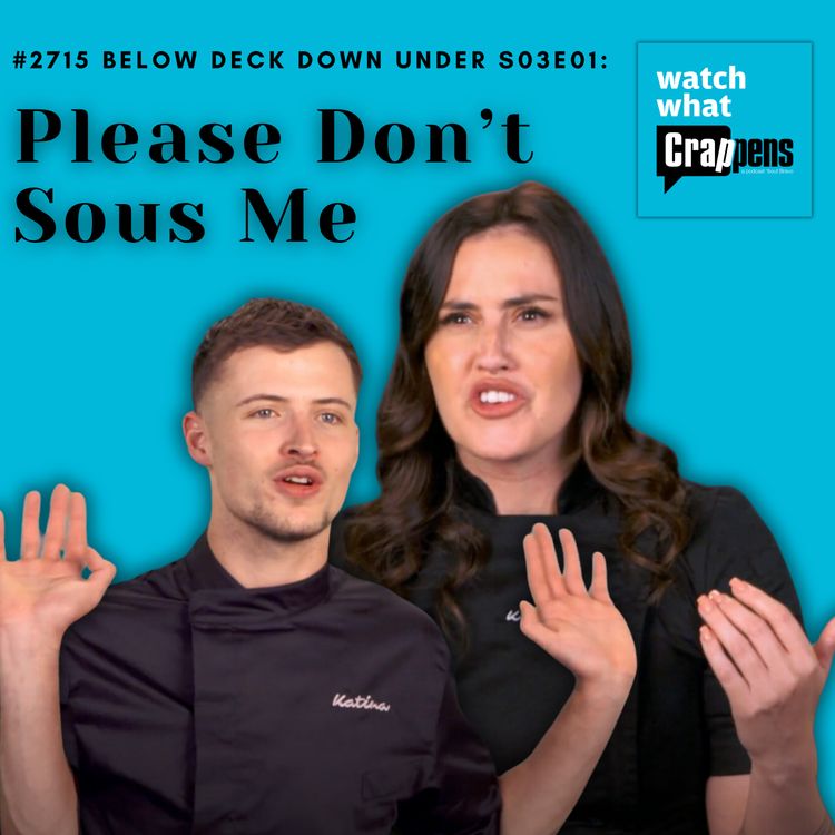 cover art for #2715  Below Deck Down Under S03E01: Please Don’t Sous Me