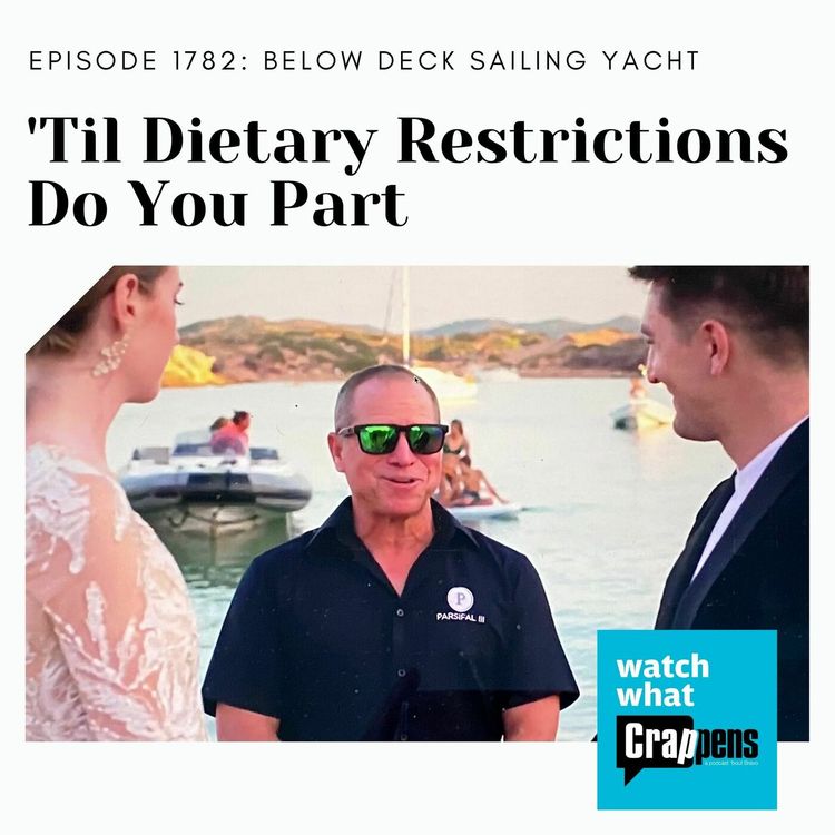 cover art for Below Deck Sailing: 'Til Dietary Restrictions Do You Part