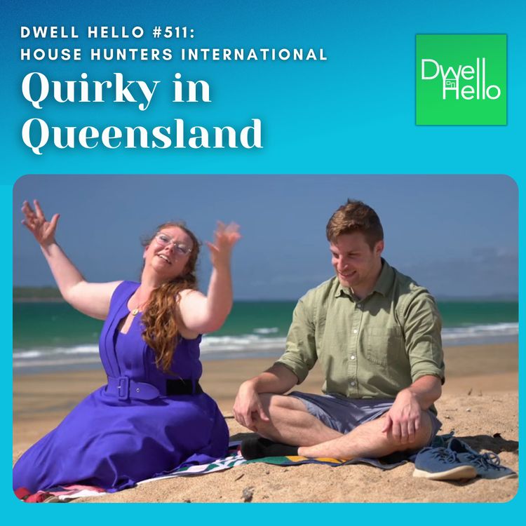 cover art for Dwell Hello #511: Quirky in Queensland
