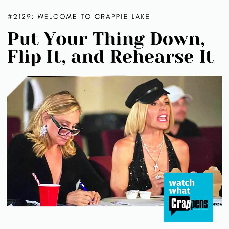 cover art for Crappie Lake: Put Your Thing Down, Flip It, and Rehearse It