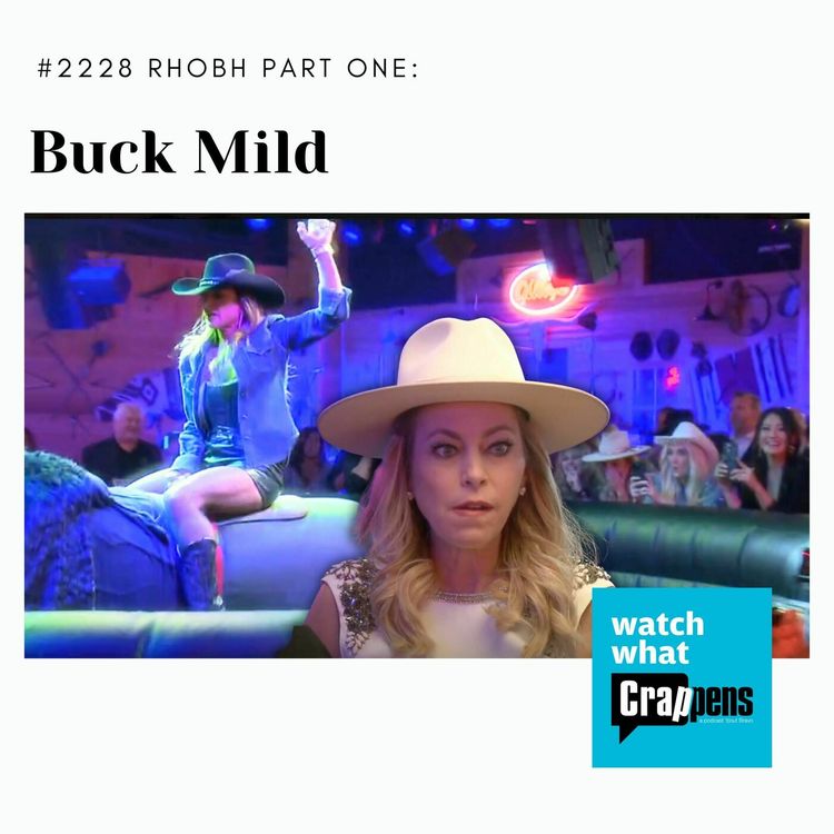 cover art for #2228 RHOBH Part One: Buck Mild