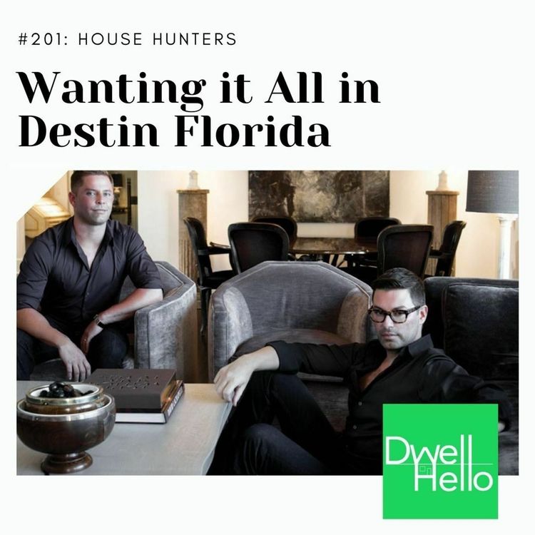 cover art for Dwell Hello: Wanting it All in Destin Florida