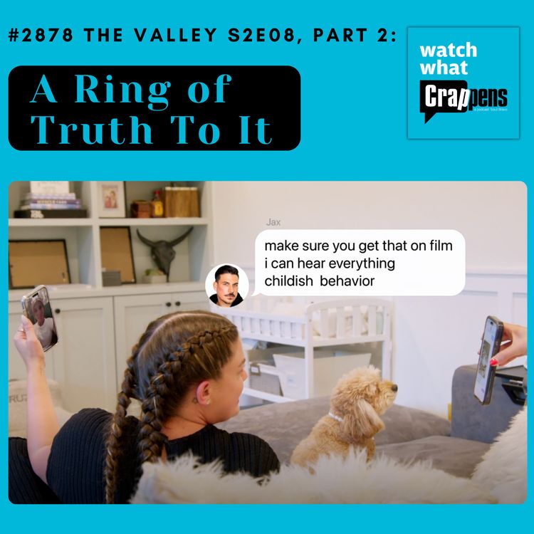 cover art for #2878 The Valley S2E08, Part 2: A Ring of Truth To It