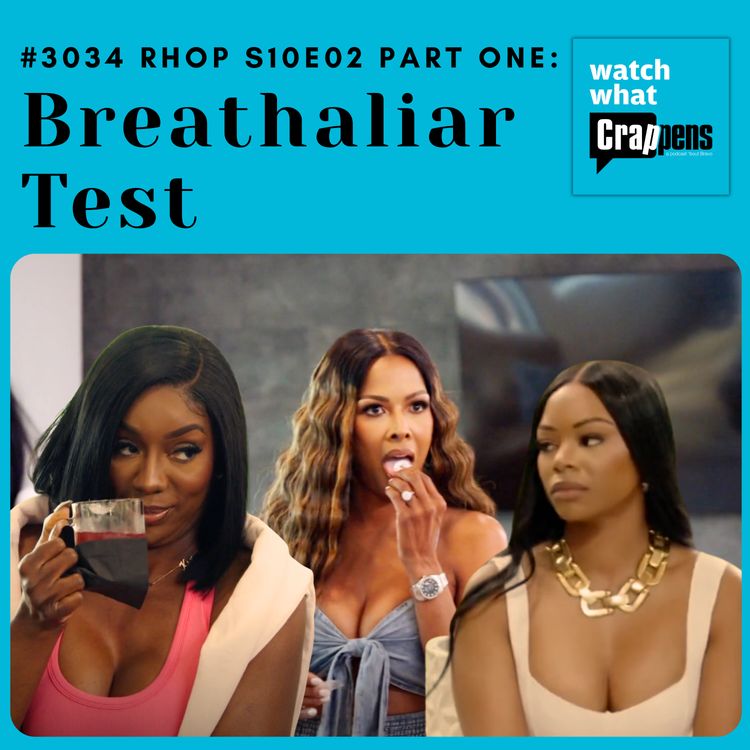 cover art for #3034 RHOP S10E02 Part One: Breathaliar Test