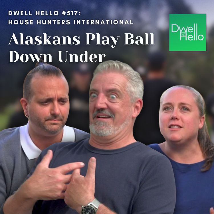 cover art for Dwell Hello #517: Alaskans Play Ball Down Under