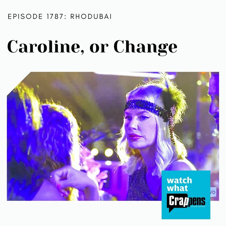 cover art for RHODubai: Caroline, or Change