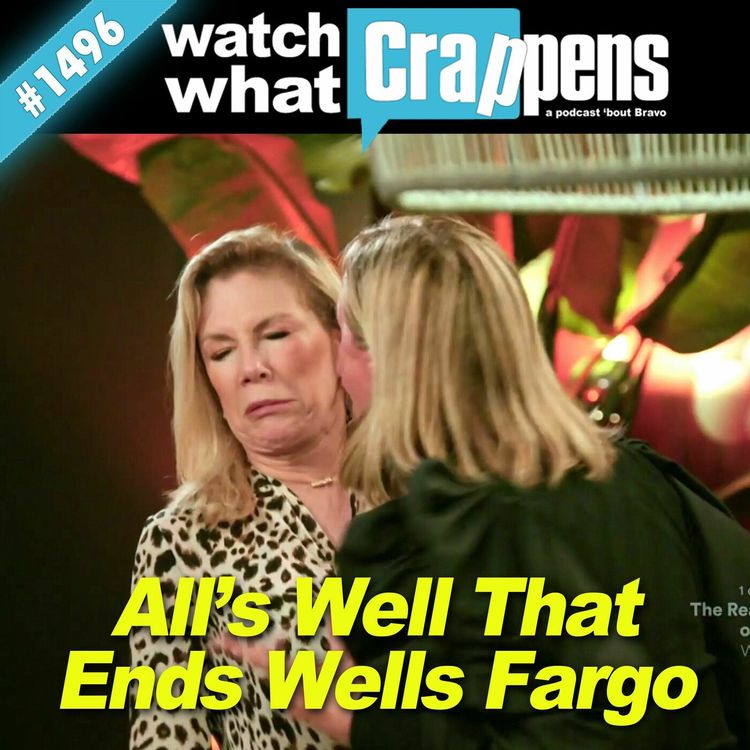 cover art for RHONY: All's Well That Ends Wells Fargo