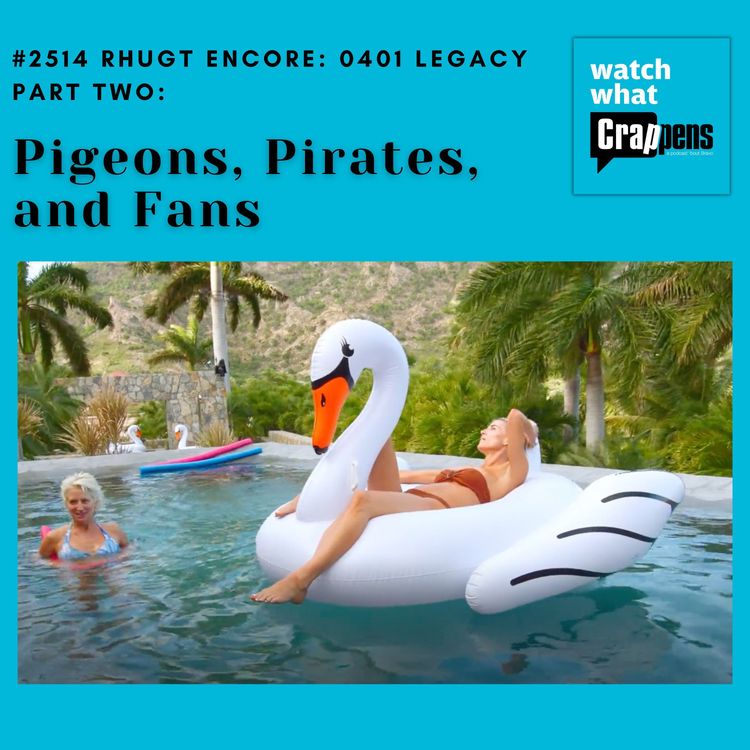cover art for #2514 RHUGT Encore: 0401 Legacy Part Two: Pigeons, Pirates, and Fans