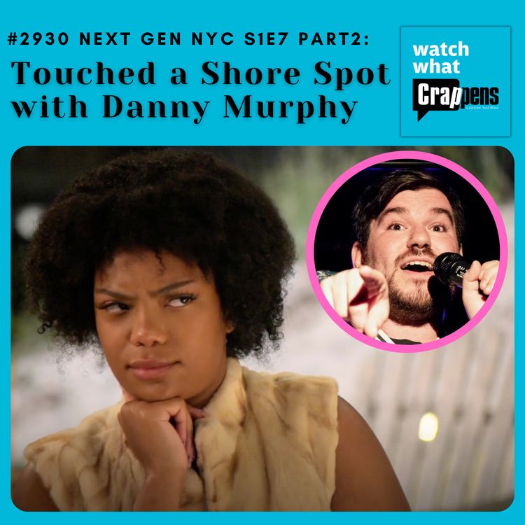 cover art for #2930  Next Gen NYC S1E7 part 2: Touched a Shore Spot with Danny Murphy