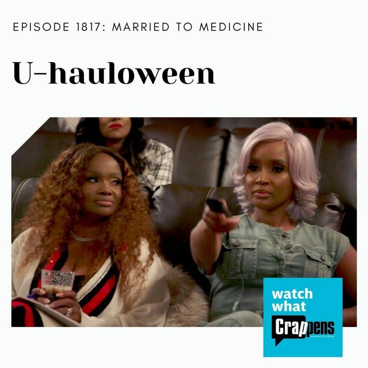 cover art for #1817 Married to Medicine: U-hauloween