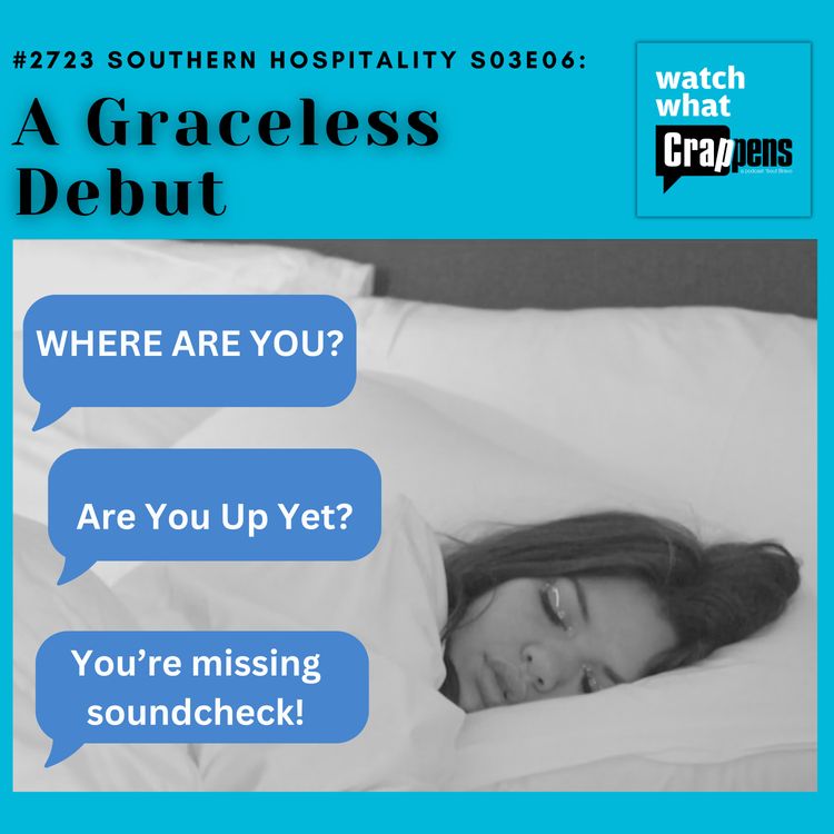 cover art for #2723 Southern Hospitality S03E06: A Graceless Debut
