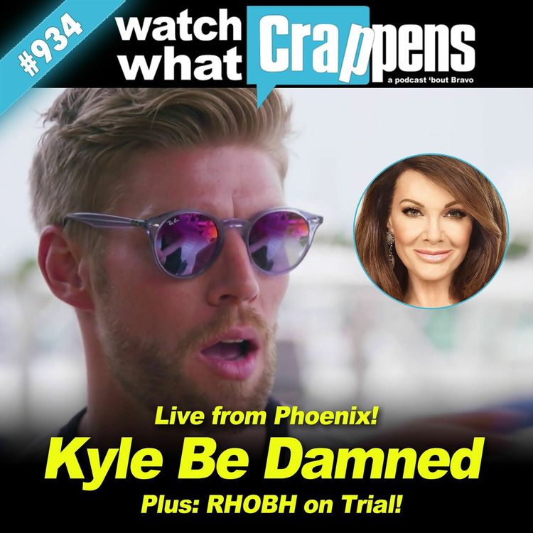 cover art for SummerHouse: Kyle Be Damned; Plus, RHOBH On Trial — Live from Phoenix