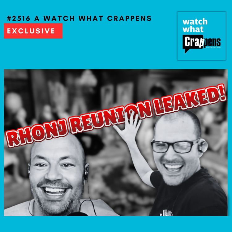cover art for #2516 RHONJ Reunion Leaked!