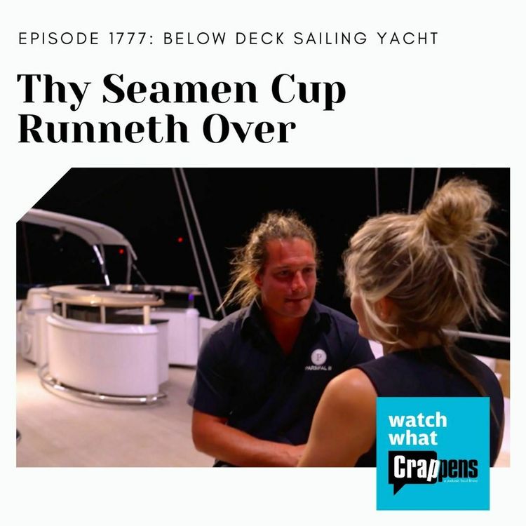 cover art for Below Deck Sailing Yacht: Thy Seamen Cup Runneth Over