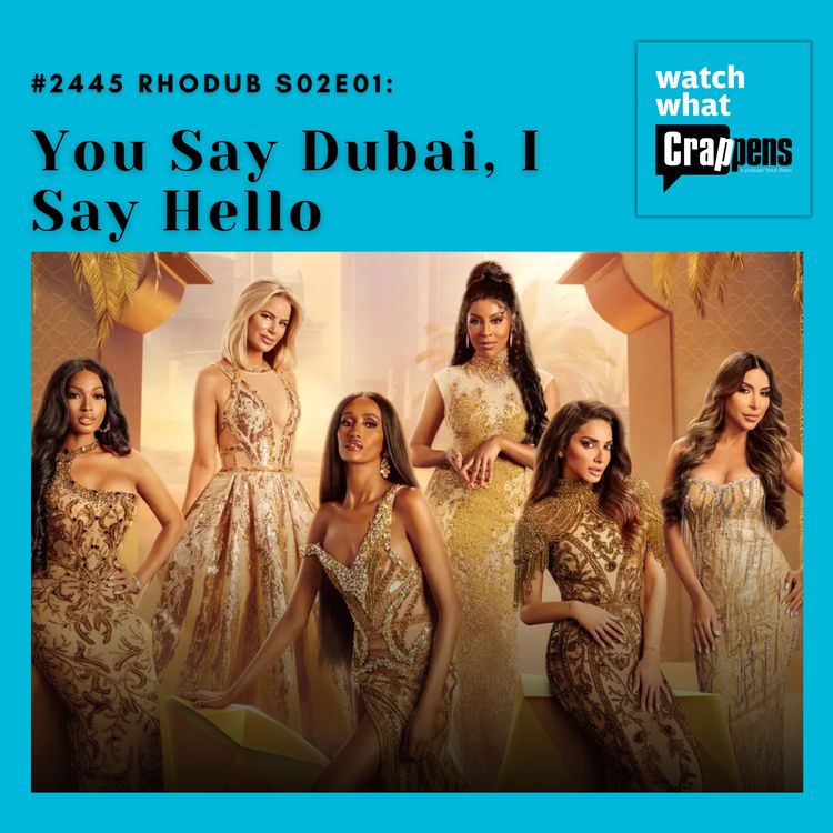 cover art for #2445 RHODub S02E01: You Say Dubai, I Say Hello