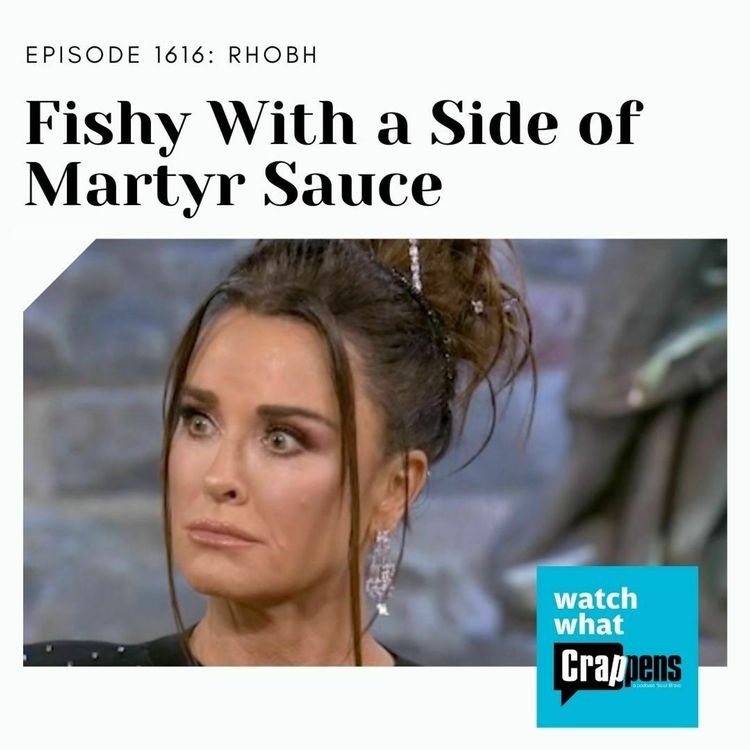 cover art for RHOBH: Fishy With a Side of Martyr Sauce