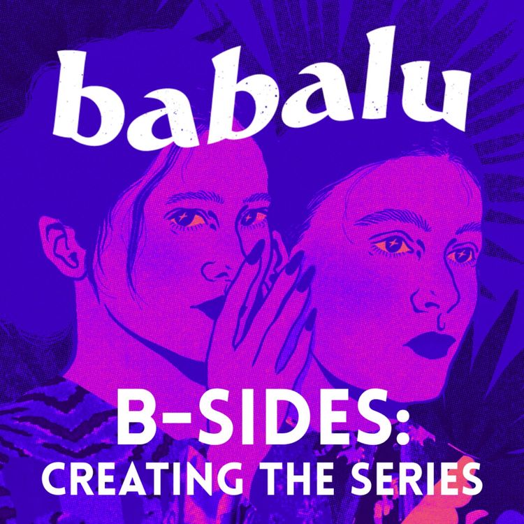 cover art for Babalu B-Sides: Creating the Series 