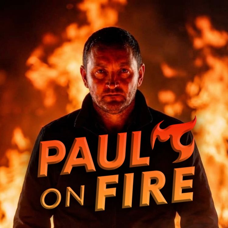 cover art for EP674🔥Paul on Fire: The Middle Is About To Get Wiped Out